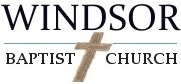 Windsor Baptist Church
